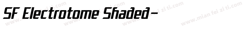 SF Electrotome Shaded字体转换